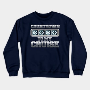 Cruise T shirt Cruise Ship Vacation Countdown T shirt Crewneck Sweatshirt